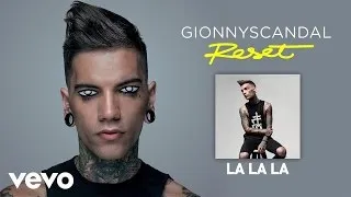 GionnyScandal - La La La