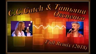 C C Catch & Татьяна Овсиенко     I Can Lose My Heart Tonight Full Remix 2018