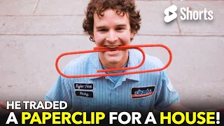 He Traded A Paperclip For A House!  #32