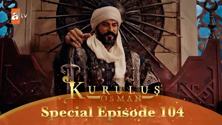 Kurulus Osman Urdu | Special Episode for Fans 104