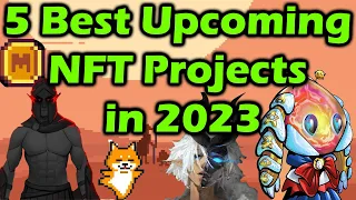 5 Most Hyped Upcoming NFT Projects in 2023
