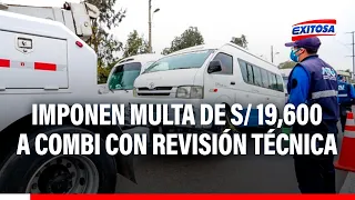 🔴🔵Atu impone multa de s/ 19,600 a combi que pasó revisión técnica en 'Lidercon'