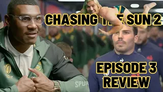 CHASING THE SUN | EPISODE 3 REVIEW