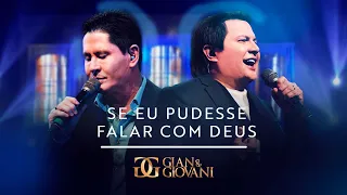 Gian e Giovani - Se Eu Pudesse Falar com Deus