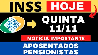 11/11 INSS: COMUNICADO URGENTE! 3 NOTÍCIAS IMPORTANTES APOSENTADOS E SEGURADOS PRAZO FINAL MUDANÇAS