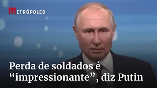 Putin confirma início da contra-ofensiva ucraniana e diz que perda de soldados é “impressionante”