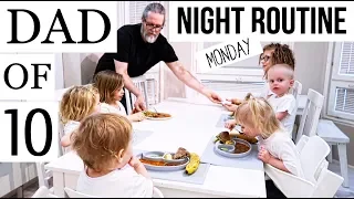 DAD OF 10 / NIGHT ROUTINE (ONLY MONDAY'S)