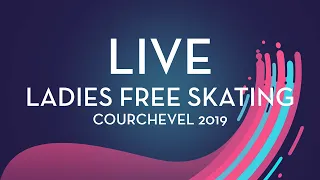 LIVE 🔴 | Ladies Free Skating  | Courchevel 2019