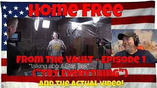 Home Free - From The Vault - Episode 1 ("Try Everything") - REACTION - and the continuation!