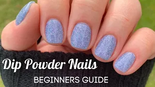 Dip Powder Nails: Beginners Guide- Step by Step (Prep-Top Coat)