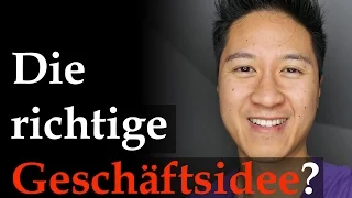 Selbstständig machen - Wie finde ich die richtige Geschäftsidee ?