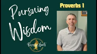 Pursuing Wisdom Day 1; 31 Day Challenge Proverbs 1:7; Proverb a day; January 2024
