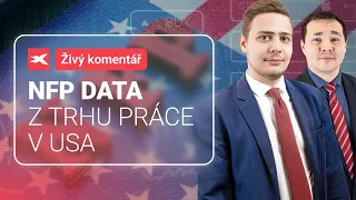 Živý komentář XTB: NFP data z trhu práce v USA