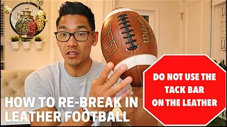 How to RE-BREAK in USED Wilson Leather GST Football