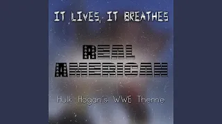 Real American (Hulk Hogan's WWE Theme)