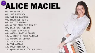 Alice Maciel   Coleção Das Melhores Músicas De Hinos Em Março 2020   Canções De Hino Inspiram Vida