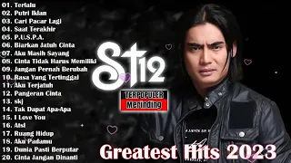 Lagu Top Hits Terbaik ST12   ST12  Full Album Greatest Hits 2023   The Best Of ST12