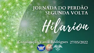 Hilarion - Jornada do Perdão - Segunda Volta - 27-05-22