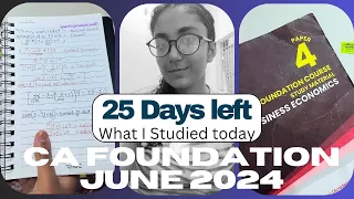 25 Days Left Only 😱😰 CA Foundation June 2024🎯 Documenting my STUDIES series | CA With Naina |