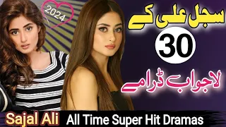 Sajal Ali Most Best 30 Super Hit Drama's List | Sajal Ali All Dramas | @HunyUpdates143