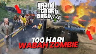 MISI EPIC BERTAHAN SELAMA 100 HARI DI WABAH ZOMBIE !!! GTA 5 MOD