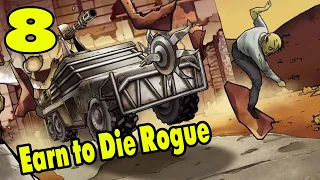 Earn to Die Rogue #8 НАГЛОСТЬ БОССА ЗАШКАЛИВАЕТ 😥