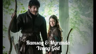 Ramsay & Myranda (+Sansa) | Young Gods