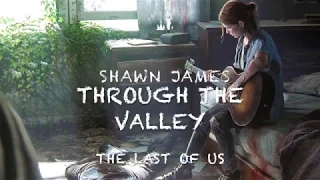 Through the valley (+2) - Shawn James - Karaoke female high (the last of us)