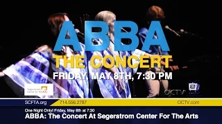 ABBA The Concert At Segerstrom Center For The Arts
