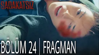 Sadakatsiz 24. Bölüm Fragmanı #sadakatsiz