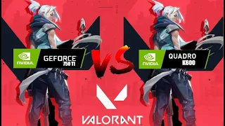 Quadro K600 vs GTX 750 Ti - Which Is Better? Valorant Test