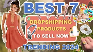 Best 7 Dropshipping Products to Sell Now | Trending 2024