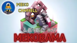 MekoRama Walkthroungh | LEVEL11-17 GamePlay | MKCHLL🎮 | HRDMD🔥