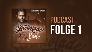 Podcast #1 - Was ist Schokolade für die Seele?