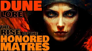 Honored Matres: The Rise of the Dominatrix Sisterhood | Dune Lore Explained