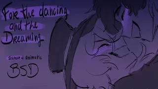 For The Dancing And The Dreaming || SKK ANIMATIC