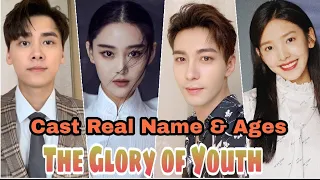 The Glory of Youth Chinese Drama Cast Real Name & Ages || Li Yi Feng, Xiao Yang, CDrama BY ShowTime