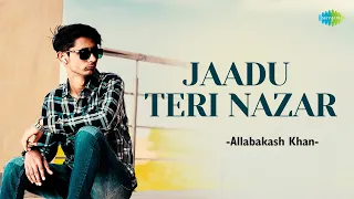 Jaadu Teri Nazar | Allabakash khan | Hindi Remix Song | Saregama Open Stage | Hindi  Songs