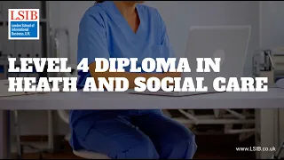 LSIB's Level 4 Diploma in Health and Social Care