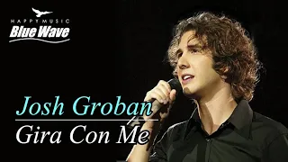 🎧  poperaㅣJosh Groban - Gira Con Me (조쉬 그로반 - 나와 함께 거닐어요)ㅣ