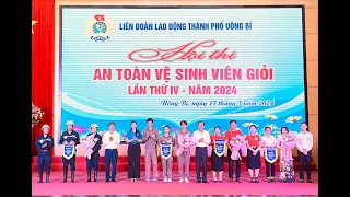 Hội thi An toàn vệ sinh viên giỏi thành phố Uông Bí lần thứ IV năm 2024