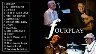 THE VERY BEST OF FOURPLAY - FOURPLAY GREATEST HITS FULL ALBUM PLAYLIST