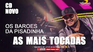 Baroes Da P i s a d i n h a Cd Completo - As Mais Tocadas do B. D. Pisadinha 2023 | FORRÓ 2023