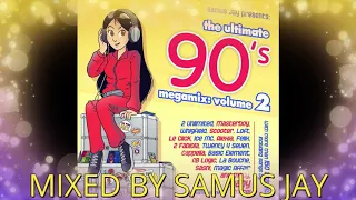 90s Eurodance Megamix Volume 2 mixed by Samus Jay