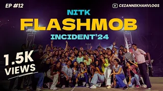 NITK FLASHMOB’24|| INCIDENT’24 || Flashmob2024|Incident2024 #incident #incidentnitk #nitksurathkal