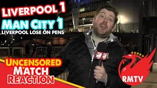 "Liverpool Lose Cup Final on Pens" | Liverpool 1- 1 Man City (1 - 3 Pens) | Match Reaction