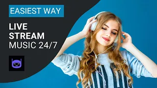 Easiest Way to Live Stream Music 24/7 on Youtube