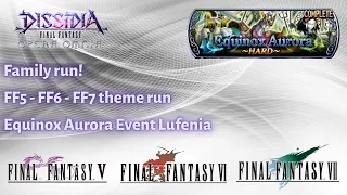 All you need is LuFamily | V-VI-VII Theme Run | Equinox Aurora Lufenia [DFFOO GL - Vol#156]