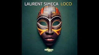 LAURENT SIMECA - LOCO ( RADIO EDIT )