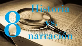 Historia vs. narración | Hermenéutica (8/15)